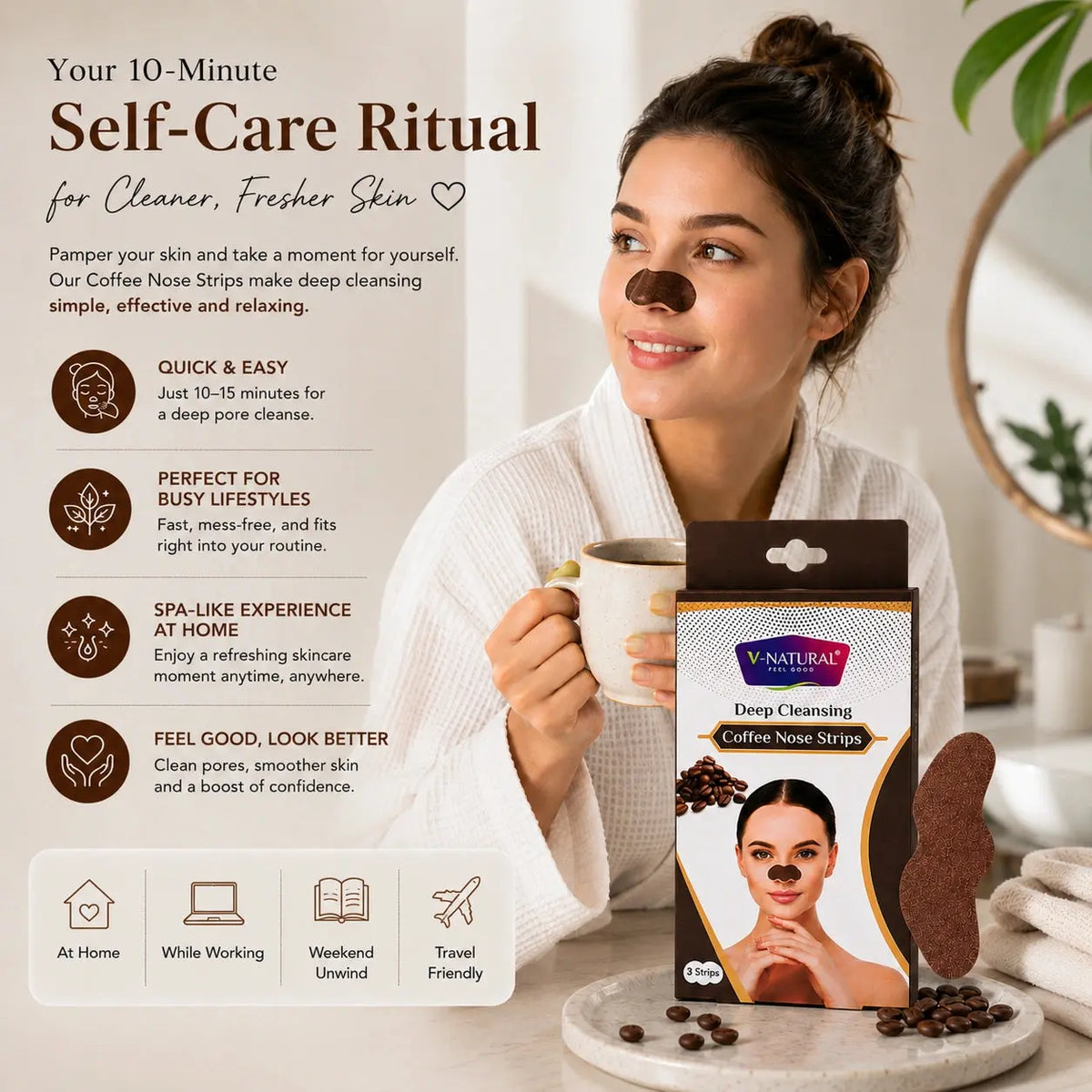 A woman in a white robe holds a mug while wearing dark coffee nose strips on her nose and forehead. The image includes product packaging for N-V Naturals Deep Cleansing Coffee Nose Strips, a coffee bean grinder, loose coffee beans, and marketing text highlighting quick, easy, and spa-like home care use.